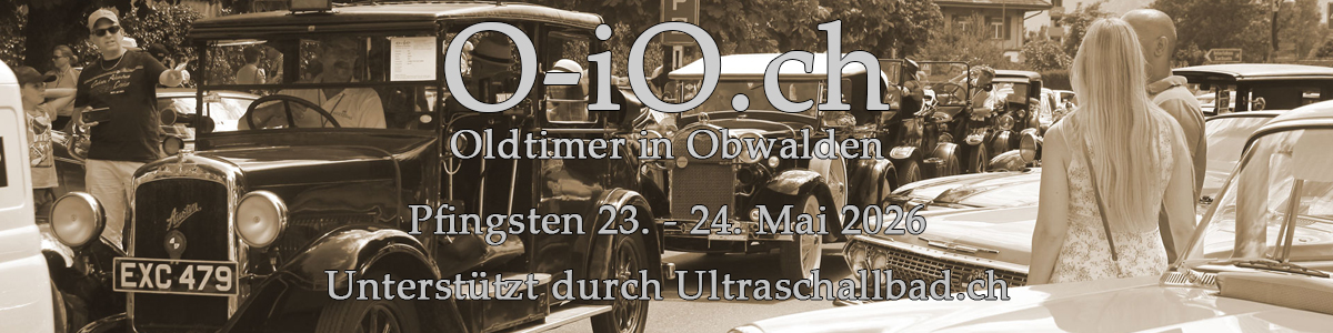 O-iO.ch Oldtimer in Obwalden – Pfingsten 23.–24. Mai 2026, unterstützt durch Ultraschallbad.ch